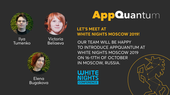 Meet AppQuantum at White Nights Moscow 2019
